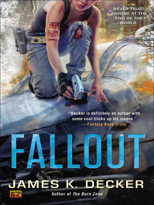 Title details for Fallout by James K. Decker - Wait list